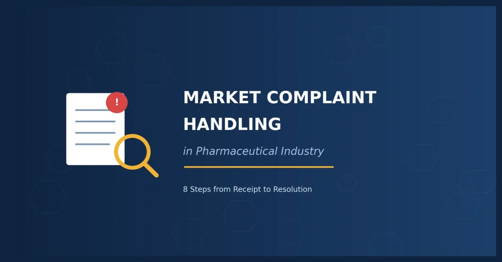 Market Complaint Handling in Pharmaceutical Industry